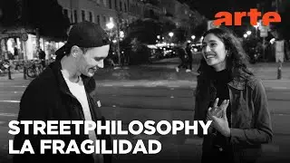 Streetphilosophy: &iexcl;S&eacute; antifr&aacute;gil! | ARTE.tv Cultura