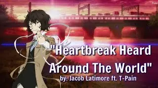 ❥︎Nightcore 𖧷 Heartbreak Heard Around The World 𖧷