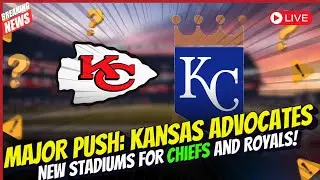 Kansas Pushes for Chiefs, Royals to Move to New Stadium #chiefscamp #kansascitychiefs