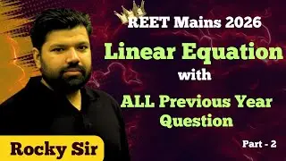 REET MAINS 2025 | Maths | Linear equation concept with PYQs | Polynomial and Quadratic Part - 2