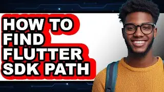 How to Find Flutter Sdk Path (only Way)