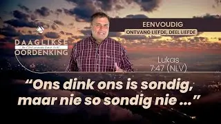 Daaglikse Oordenking - 12 Augustus 2025