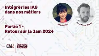 RCM24-05 - 15/04/2024 - Int&eacute;grer les IAG dans nos m&eacute;tiers, 1/2 - Retour sur la Jam 2024