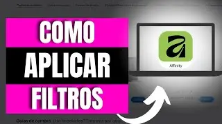 C&oacute;mo Aplicar Filtros en Affinity