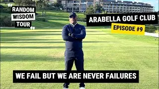 Random Wisdom Tour: Why You Shouldn&rsquo;t Let One Bad Day Define You | Life Lessons from the Golf Course