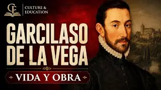 GARCILASO DE LA VEGA. Vida y obra