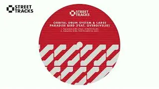 Orbital Drum System & Larse - Paradise Bird (Instrumental Mix) (Street Tracks)