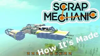 Scrap Mechanic how it's made Y-wing