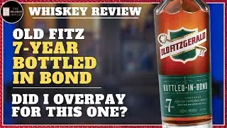 Old Fitzgerald 7-Year Bottled in Bond | Is It Worth Your Money?