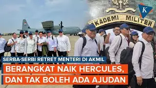Serba-serbi Pembekalan Menteri di Akmil, dari Naik Hercules hingga Tak Boleh Ada Ajudan
