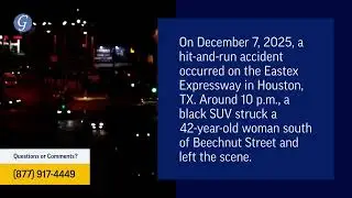 Pedestrian Injured in Hit-and-Run Accident on Eastex Expressway in Houston, TX