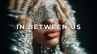 In Between Us (Deep House)