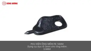 Tổng hợp c&aacute;c phụ kiện d&agrave;nh cho ống mềm PE 16mm.