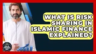 What Is Risk Sharing In Islamic Finance Explained? - Halal Finance Guy