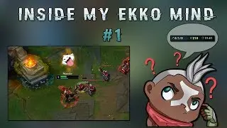 Maxske's Ekko | Inside My Ekko Mind ! #1