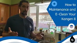 How to Maintenance and E - Clean Your Kangen Machine (K8 Model)