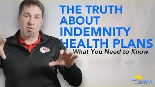 The Truth About Indemnity Health Plans &ndash; What You Need to Know