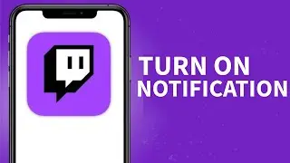 Как включить уведомления на Twitch в 2026 году?