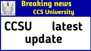 ccsu latest news, ccsu latest news today, ccsu latest update, Barman education point