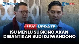🔴LIVE UPDATE | Kabar Reshuffle Kabinet Menguat, Menlu Sugiono Klaim Belum Dengar Kabar Bakal Digeser