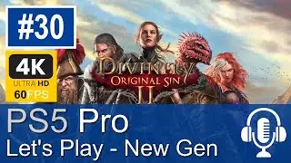 Divinity Original Sin 2 PS5 Pro Gameplay 4K 60FPS (Lets Play #30)
