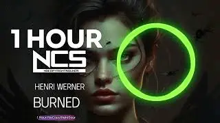 [1 HOUR] Henri Werner - Burned | Trap | NCS - Copyright Free Music
