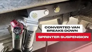 Converted VAN Breaks Down Sprinter Suspension