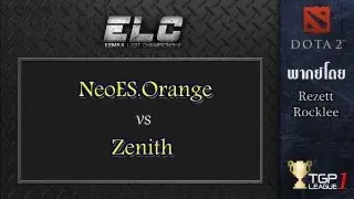 NeoES.Orange vs Zenith - Game 1 : E2Max L33T Dota2
