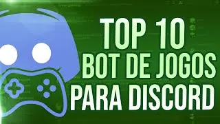 LOS 10 MEJORES BOTS DE JUEGOS PARA DISCORD