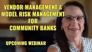 Vendor Management - How Model Risk Fits In | Upcoming Webinar for Community Banks