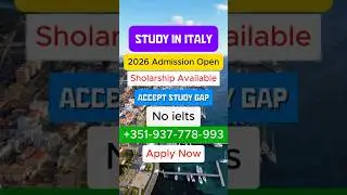 Study in Italy 2026 | University Admission Open | Fully Funded Scholarships in Italy 🇮🇹