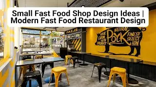 Small Fast Food Shop Design Ideas  Modern Fast Food Restaurant Design
