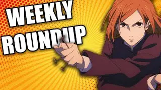 Foreshadowed = Good | Weekly Roundup (JJK, Kagurabachi, and more)