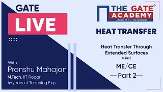 Heat Transfer Through Extended Surfaces (Fins) (Part-2) of Heat Transfer | GATE Live Lectures