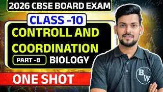 CONTROLL ANS COORDINATION II CLASS -10 II DC SIR II MEDMANTRA