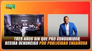 Eddy Alc&aacute;ntara: tres a&ntilde;os sin que Pro Consumidor reciba denuncias por publicidad enga&ntilde;osa.