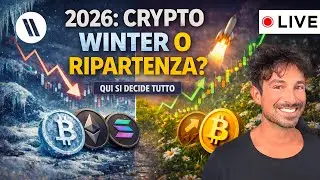 BITCOIN, CRYPTO: IL 2026 SAR&Agrave; CRYPTO WINTER O RIPARTENZA? (QUI SI DECIDE TUTTO)