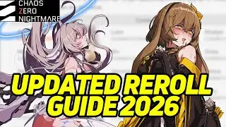 Updated Reroll Priority Guide! (2026) 【Chaos Zero Nightmare】