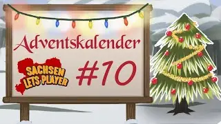 SachsenLetsPlayer Adventskalender 2024 |  Tag 10