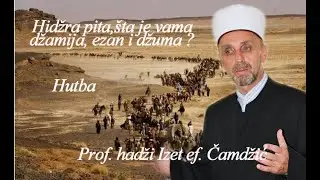 Hizra pita, sta je vama dzamija, ezan i dzuma