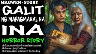 GALIT NG MAPAGMAHAL NA INA HORROR STORY | True Horror Stories | LadyPam