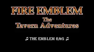 The Emblem Rag | Fire Emblem: The Tavern Adventures