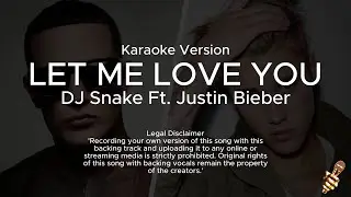 DJ Snake ft. Justin Bieber - Let Me Love You (Karaoke Version)