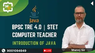 1. Introduction of JAVA| BPSC TRE 4.0 Computer Teacher | Happy Coding
