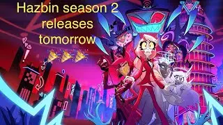 Hazbin hotel season 2 releases tomorrow (and season 1 recap song 