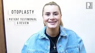 Otoplasty Experience - Patient Testimonial and Review