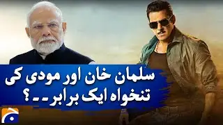 Salman Khan and Narendra Modi's earning in India - Geo News