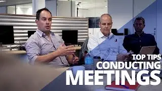 How to conduct meetings EFFECTIVELY - 3 Best Practice Top Tips