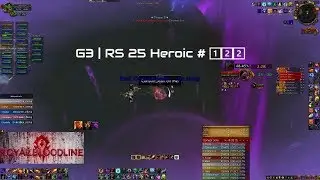 World Of Warcraft | G3 | RS 25 Heroic # 1⃣2⃣2⃣ 🆚 Warlock