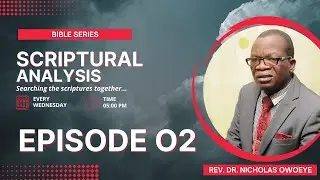 Scriptural Analysis by Rev. Dr. Nicholas Owoeye | episode 2 | Genesis Chapter 1